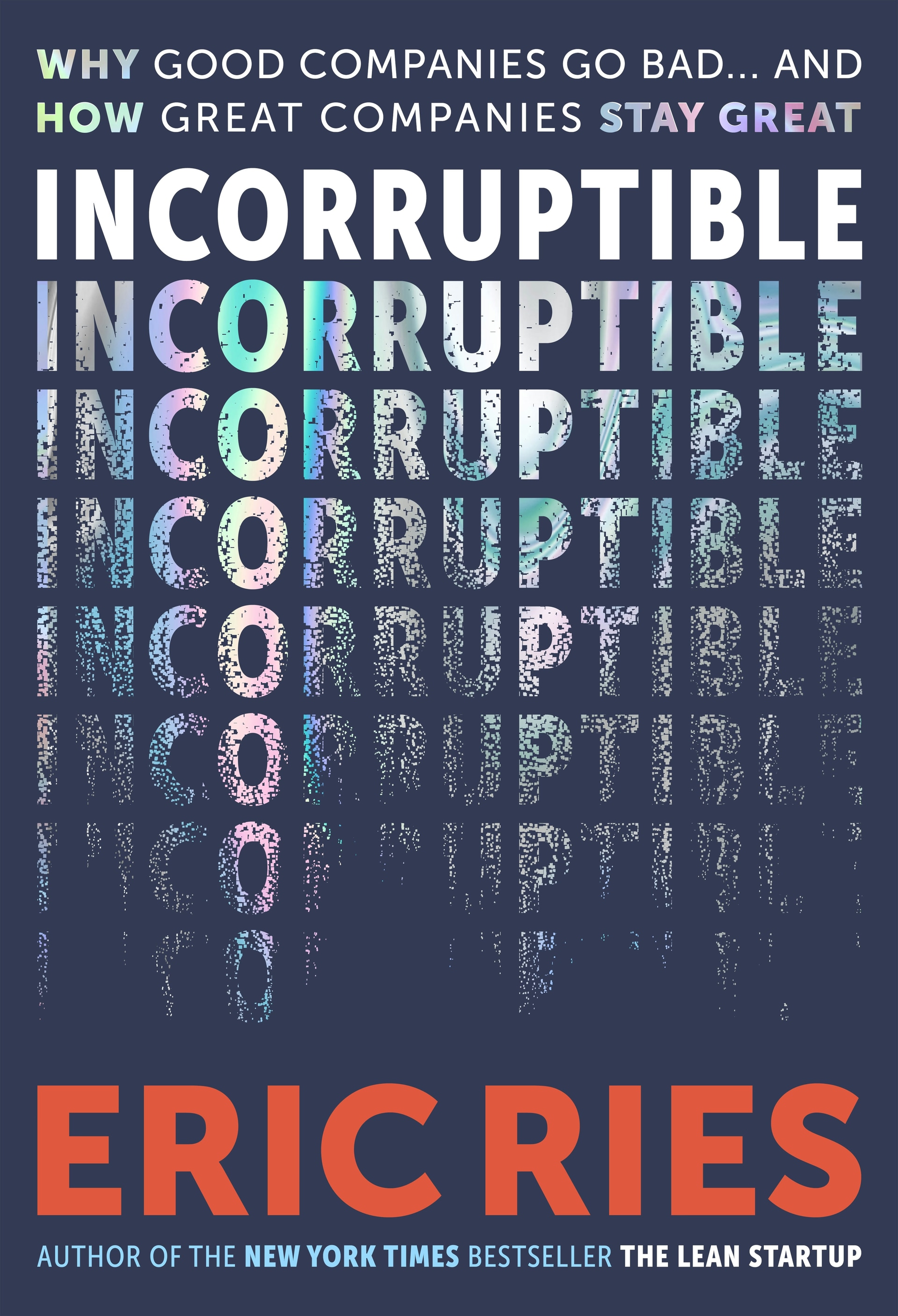 Incorruptible by Eric Ries - Product Image